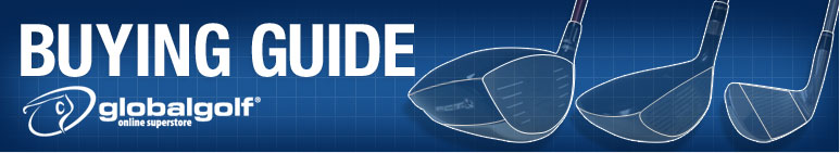 Golf Club Buying Guide by GlobalGolf.com