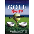 Booklegger Golf, Naked:  The Bare Essentials Revealed